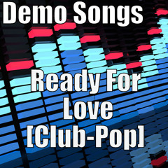 03. Ready For Love [Already Reserved]