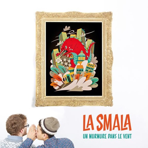 La Smala - Pour Etre Franc