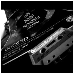 Ghosted Session #1 - Sun 5th Oct 2014 { Mirapid/Lupo/Kawika/Duswunder } Preview Mix