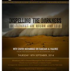 Dispelling The Darkness of Jabahat un Nusra & ISIS by Shaykh Muhammad Ramzaan al-Haajiree