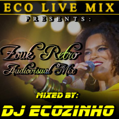 Zouk Retro (Audiovisual) Mix - Eco Live Mix Com Dj Ecozinho