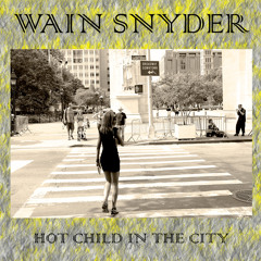 Hot Child In The City