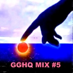 GGHQ Mix #5 : Brian Not Brian