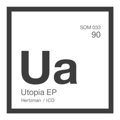SOM 033 Hertzman & ICD - Utopia (Original Mix) preview