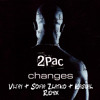 2Pac - Changes (Vijay & Sofia Zlatko, Kasal Remix)