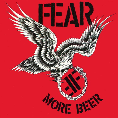 FEAR - More Beer
