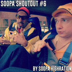 Soopa Shoutout #6 [FREE DOWNLOAD]