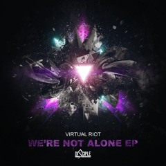Virtual Riot - We're Not Alone (Ragna Remix)