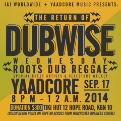 DUBWISE JAMAICA SEPT 17 2014 - YAADCORE LIVE AUDIO