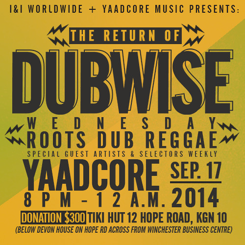 DUBWISE JAMAICA SEPT 17 2014 - YAADCORE LIVE AUDIO