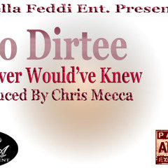 Whoever Would've Knew (Produced By Chris Mecca)