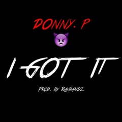 Donny. P - I Got It (Official Audio)