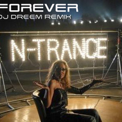 N Trance - Forever (DJ Dreem Remix)