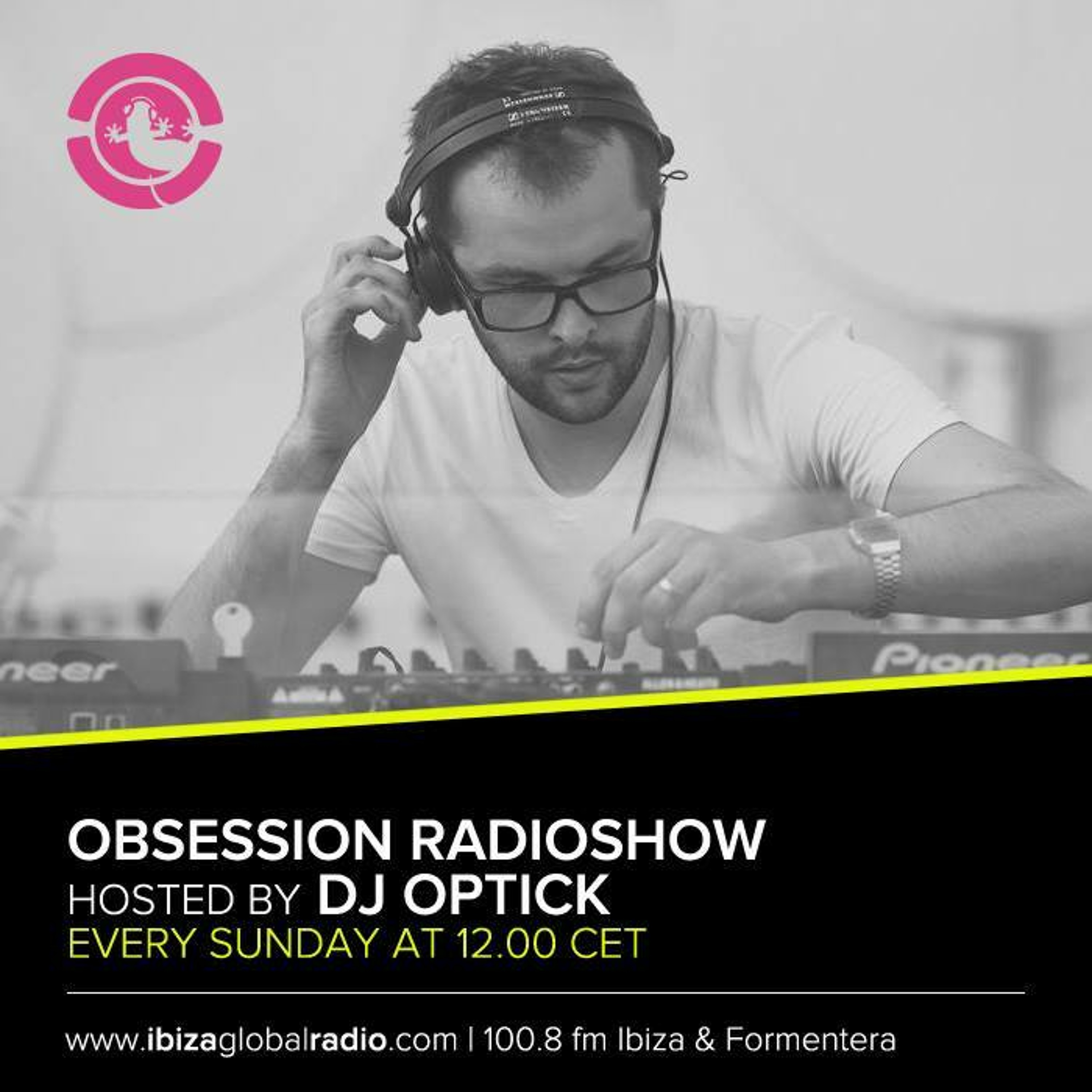 Dj Optick - Obsession - Ibiza Global Radio