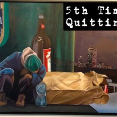 5th Time Quitting