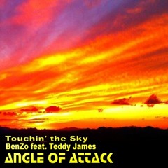 "Touchin' the Sky" ~ feat. BenZo and Teddy James (original version)