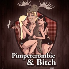 Pimpercrombie & Bitch 2015 - Hilnigger