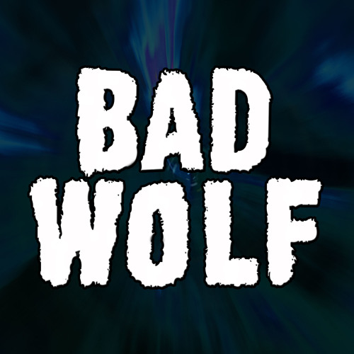Bad Wolf (Free Download)