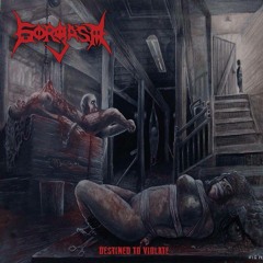 Gorgasm - Sadistic Bliss 2014