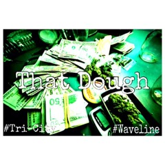 That Dough - Rasta Tahj ft. Swish