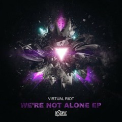 Virtual Riot - We're Not Alone (King Trimble Remix)
