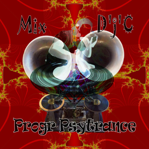 Mix D'j'C - Progr Psytrance -  N°449  .Mp3