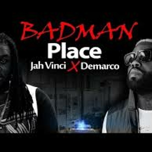 Demarco & Jah Vinci - Badman Place - September 2014 [@DjMadAnts][@YardHype]