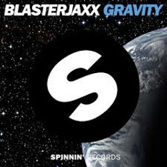 Blasterjaxx - Gravity (Vicente Pascual Bootleg)