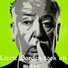 Alfred Hitchcock - Lizzie Borden took an Axe (Rob B Freeze Remix)