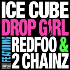 Ice Cube Ft. 2 Chainz & Redfoo - Drop Girl (LTee Brutal Trap Remix)