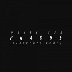 White Sea - Prague (:PAPERCUTZ Remix)