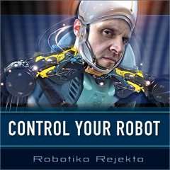 Robotiko Rejekto - Control Your Robot [ Marco Drago Remix ]