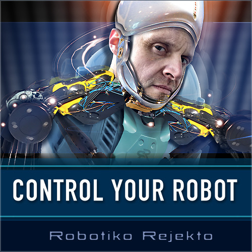 Robotiko Rejekto - Control Your Robot [ Marco Drago Remix ]