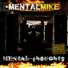 Mental Thoughts (Feat. JMoney, Krime, Dub D, C-Mob & Twisted Insane)