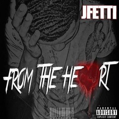From The Heart - Jfetti