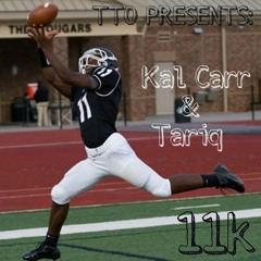 TTO (Kal Carr & Tariq) - 11K