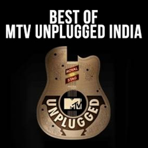 Stream Bhaskar Bharti Listen to Best of MTV Unplugged INDIA playlist