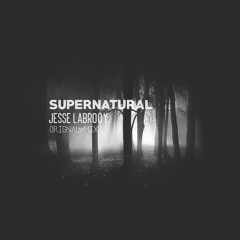 Supernatural (Original Mix)*FREE D/L*