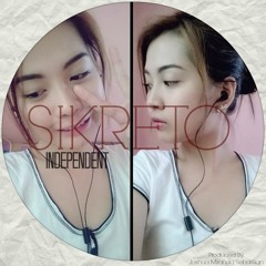 SIKRETO - INDEPENDENT (Produced By. Joshua Miranda Sebastian)