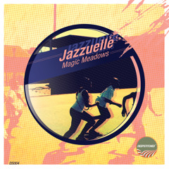 Jazzuelle - Magic Meadows DS004