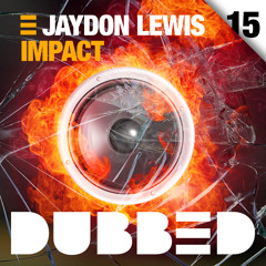 Jaydon Lewis - Impact (Original Mix)  OUT NOW