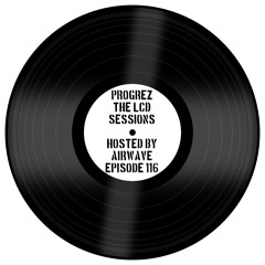 Airwave Presents Progrez The LCD Sessions 116