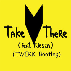 Jack Ü - Take Ü There  (TWERK Bootleg)