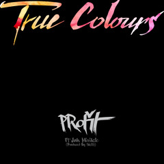 PRofit Feat. Skitz & Jah Mirikle - True Colours (Original Mix)