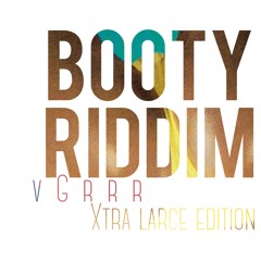 Booty Riddim (XL EDIT)
