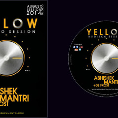 Yellow August 2014 Nu Disco Session Abhishek Mantri Ft De Frost