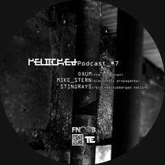 RELOCKED Podcast #7... feat. OXUM + MIKE_STERN  + STINGRAYS