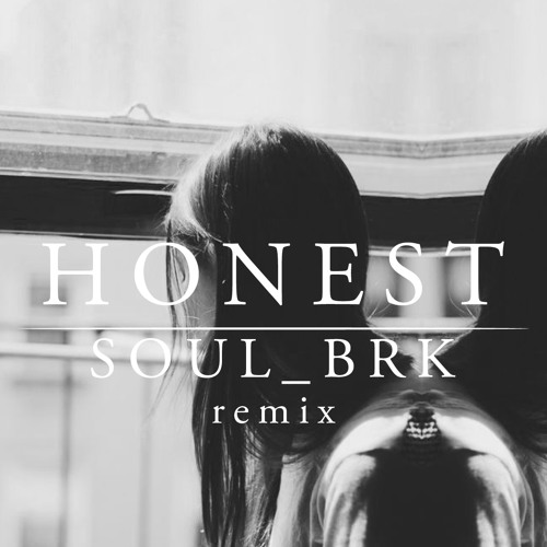 Honest - Abhi//Dijon(SOUL_BRK Remix)