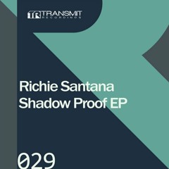 Richie Santana - Snake Oil (Original Mix) [Transmit Recordings]