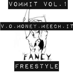 VOMMIT - Fancy Freestyle